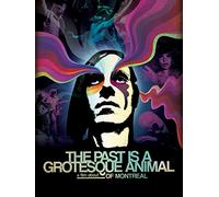 The Past Is A Grotesque Animal