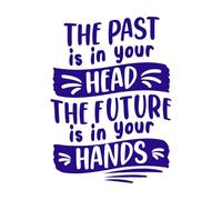 The Past is in Your Head The Future is in Your Hands Typography Print Design Lettering Stickers 36x49.5cm Multi Color Selection DarkBlue