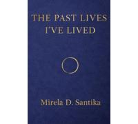 The Past Lives I've Lived