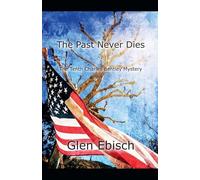 The Past Never Dies: 10 (The Charles Bentley Mysteries)