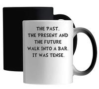 The Past The Present and The Future Walk Into A Bar It was Tense Ceramic Magic Mug White
