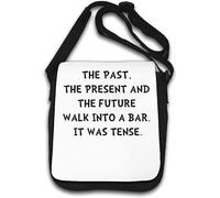 The Past The Present And The Future Walk Into A Bar It Was Tense Shoulder Bag White