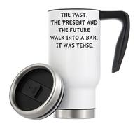 The Past The Present and The Future Walk Into A Bar It was Tense Vacuum Insulated Thermal Travel Coffee Mug 480ml White