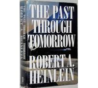 The Past through Tomorrow: Future History Stories