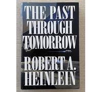 The Past through Tomorrow: Future History Stories