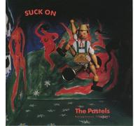 The Pastels - Suck on the Pastels