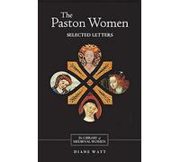 The Paston Women: Selected Letters (Library of Medieval Women)