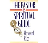 The Pastor as Spiritual Guide