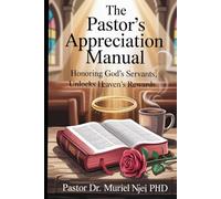 The Pastor’s Appreciation Manual