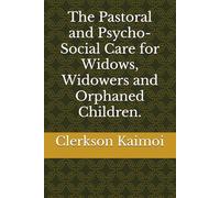 The Pastoral and Psycho-Social Care for Widows, Widowers and Orphaned Children.
