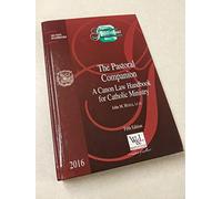 The Pastoral Companion a Canon Law Handbook for Ca
