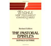 The Pastoral Epistles (Tyndale New Testament Commentaries)