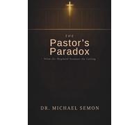 The Pastor's Paradox: When the Shepherd Becomes the Ceiling (The Paradox Series)