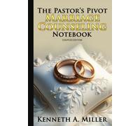The Pastor's Pivot Marriage Counselling Notebook: Couples Edition
