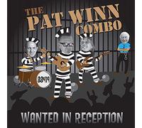 The Pat Winn Combo - Wanted In Reception
