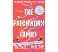 The Patchwork Family - Toddlers, Teenagers and Everything in Between - Paperback
