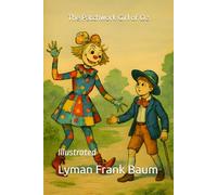 The Patchwork Girl of Oz: Illustrated