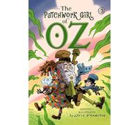 The Patchwork Girl of Oz Volume 2