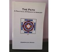 The Path: A Practical Approach to Sorcery