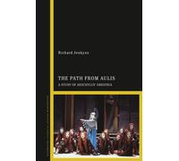 The Path from Aulis : A Study of Aeschylus’ Oresteia