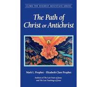 The Path of Christ or Antichrist (Climb the Highest Mountain)