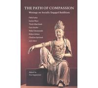 The Path of Compassion: Writings on Socially Engaged Buddhism