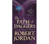 The Path of Daggers: Book Eight of 'the Wheel of Time' (Wheel of Time, 8)