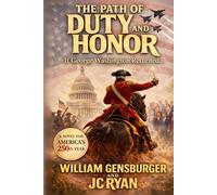 The Path of Duty and Honor: If George Washington Returned...