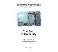 The Path of Humanity: The Future of Human Evolution