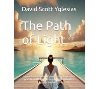 The Path of Light: A guide for the student of yoga, as they deepen their practice, or for those on the journey to becoming a yoga teacher.