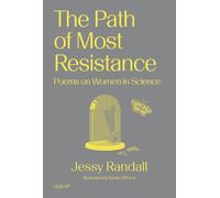 The Path of Most Resistance : Poems on Women in Science