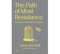 The Path of Most Resistance: Poems on Women in Science (Goldsmiths Press / Gold SF)