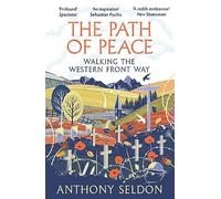 The Path of Peace: Walking the Western Front Way (Main)