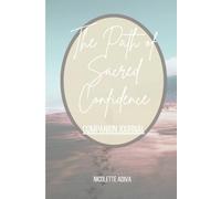 The Path of Sacred Confidence: Companion Journal
