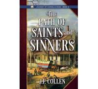 The Path of Saints and Sinners: 4 (Journey of Cornelia Rose)