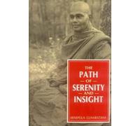 The Path of Serenity and Insight: An Explanation of Buddhist Jhanas