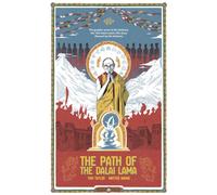 The Path of the Dalai Lama : The Authorized Graphic Novel of the Dalai Lama's Life Story