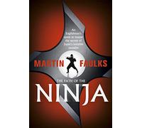 The Path of the Ninja: An Englishman's quest to master the secrets of Japan's invisible assassins