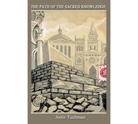 The Path of the Sacred Knowledge (The Divine Equation)