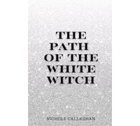 The Path of the White Witch.