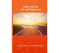 The Path to Approval: The Second Chance Manual