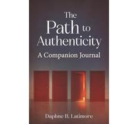 The Path to Authenticity: A Companion Journal