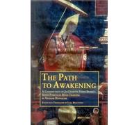 The Path to Awakening: A Commentary on Ja Chekawa Yeshe Dorje's Seven Points of Mind Training