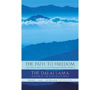 The Path To Freedom: B Format: Freedom in Exile and Ancient Wisdom, Modern World
