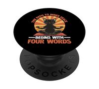 The Path To Inner Peace Begins With Four Words PopSockets Adhesive PopGrip