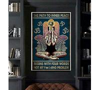 The Path to Inner Peace Begins with Four Words Poster Wall Art Decoration Metal Plaque Poster Metal Sign 8X12 inches