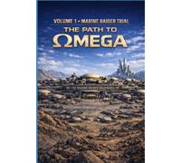 The path to omega volume 1 - marine raider trail