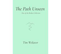 The Path Unseen