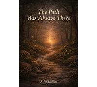 The Path Was always there