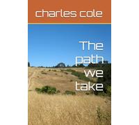 The path we take